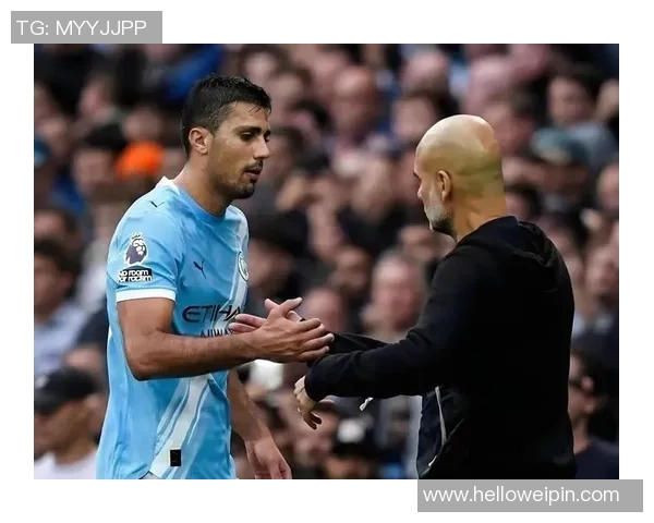 罗德里在曼城的崛起之路：从青涩小将到中场核心的华丽转身